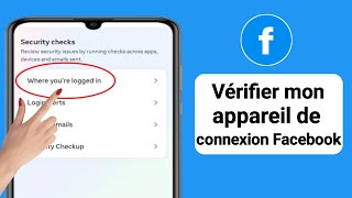 Comment vérifier mon appareil de connexion Facebook 2023  Qui utilise mon compte Facebook [upl. by Altis]