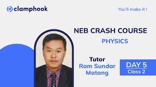 NEB Crash Course  Day 5 Class 2 Physics  Modern Physics  Ram Sundar Matang [upl. by Schaab]