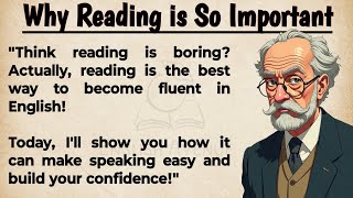 Why Reading is So Important  Improve Your English  Importance of Reading  Graded Reader [upl. by Bonis724]