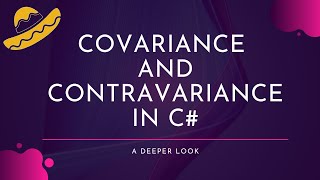 Covariance and Contravariance Clearly Explained in C  A Deeper Look [upl. by Howlend]