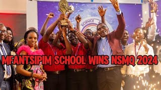 HOW MFANTSIPIM SCHOOL WON THE NSMQ FINAL🥳🥳🥳🎉🎉🎉 NSMQ FINAL RECAP NSMQ2024 [upl. by Nnyllaf]