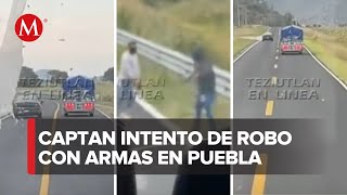 Siguen los asaltos en carreteras de Puebla la Guardia Nacional dice que no no hay focos rojos [upl. by Ahsek]