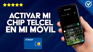 Cómo Activar mi Chip Telcel y Empezar a Utilizarlo en mi Móvil  Fácil y Rápido [upl. by Kanter]