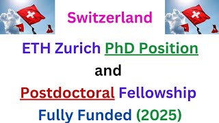 Postdoc Position amp Fully Funded PhD Scholarship in Switzerland amp Abroad including Faculty Positions [upl. by Paulsen493]