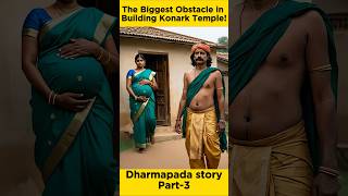 Konark Temples BIGGEST Problem Dharmapada story Part3 [upl. by Adnarem]