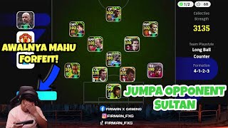 AWALNYA MAHU FORFEIT TAKPE KITA LAWAN OPPONENT SULTAN EFOOTBALL 2024 MOBILE [upl. by Gnoh]