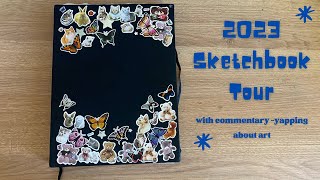 2023 Sketchbook Tour with commentary  Recap flip through and yapping [upl. by Ettenyar]