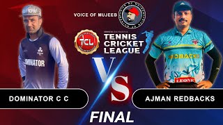 Ind vs Pak Redbacks vs Dominator CC TCL Final ഷാർജയിൽ ഒരു ഇന്ത്യാ പാക് പോരാട്ടം🔥cricket indpak [upl. by Lyons914]