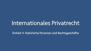 Internationales Privatrecht 04 [upl. by Ahsimrac]