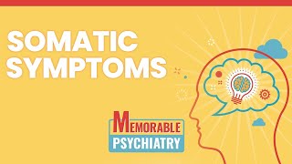 Somatization and Somatic Symptom Disorder Mnemonics Memorable Psychiatry Lecture [upl. by Einaj]