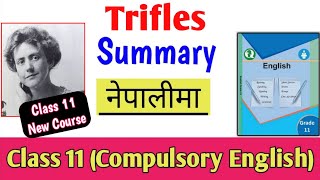 Trifles Summary in Nepali  Class 11 Compulsory English Summary in Nepali  NEB Grade 11 [upl. by Magnus]