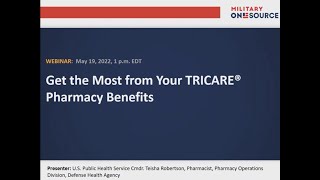 Get the Most from Your TRICARE Pharmacy Benefits Webinar [upl. by Eiwoh]