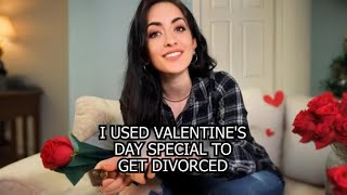 I Got A Valentines Day Divorce Deal 💔  OKAY REALLY [upl. by Obau347]