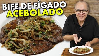 APRENDA O SEGREDO PARA PREPARAR UM DELICIOSO BIFE DE FÍGADO ACEBOLADO [upl. by Harihs]