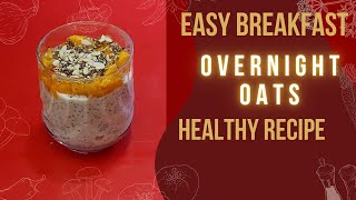 Overnight Oats  Quick and easy breakfast recipe for health  weight loss [upl. by Nylekcaj]