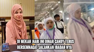 makin khusuk dinar candy jalankan umrohnya ridho ilahi ke pingin [upl. by Lotsirk]