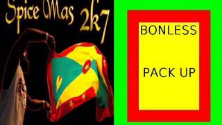 BONLESS  PACK UP  CARRIACOU  GRENADA SOCA 2007 [upl. by Rosetta471]