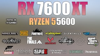 RX 7600 XT  Ryzen 5 5600  Test in 19 Games  RX 7600 XT Gaming [upl. by Alister]