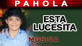 Pahola Marino  Esta Lucesita musica [upl. by Teryl]