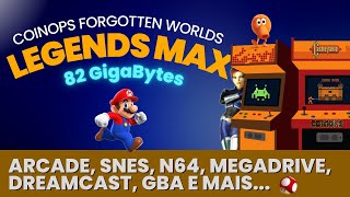 CoinOps FORGOTTEN WORLDS Legends MAX  MultiJogos com 82GB descompactado  Portátil multijogos [upl. by Miarfe]