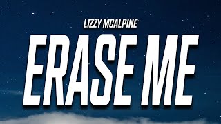 Lizzy McAlpine  erase me Lyrics [upl. by Nealey55]