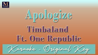 Apologize  Karaoke Timbaland ft One Republic [upl. by Nyrhtak]