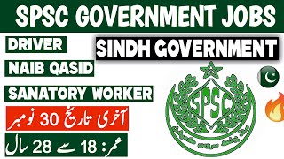 SPSC Sindh Government Jobs 2024  Driver Naib Qasid Sanitary Worker Vacancies [upl. by Mercy67]