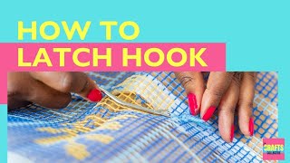 How to Latch Hook  Beginners Guide And Top Latch Hooking Tips [upl. by Ecirtaed]