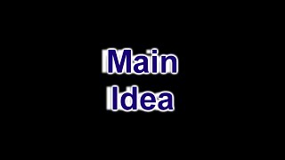 Main Idea Song [upl. by Archle]