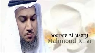 Sourate Al Maarij 70 Mahmoud Rifai [upl. by Norym745]