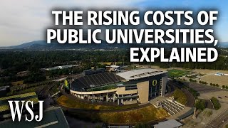 How Public Universities Became So Expensive  WSJ [upl. by Eentihw]