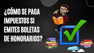 Cómo pagan impuestos las personas que emiten boletas de honorarios [upl. by Hyacinthia917]