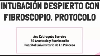 Intubación orotraqueal mediante fibrobroncoscopio en el paciente despierto 2023 [upl. by Shanda983]