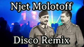 Njet Molotoff when you meet Mannerheim in the Disco Disco Remix English Translation [upl. by Fenner]