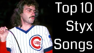 Top 10 Styx Songs  The HIGHSTREET [upl. by Ecinehs]