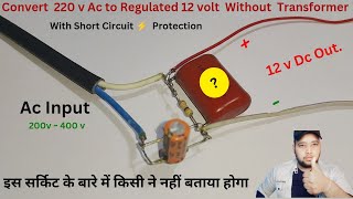 Convert 220v power to 12 v Dc without Transformer amp Bridge Rectifier  Easy life Hacks [upl. by Nimad642]