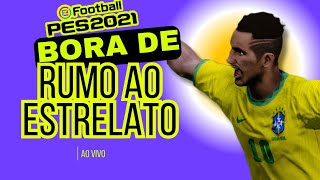 Rumo Ao Estrelato Pes2021 Ao Vivo [upl. by Heyes]