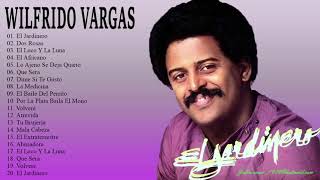 Wilfrido Vargas Sus Mejores Exitos  Wilfrido Vargas 30 Grandes Éxitos [upl. by Annamaria]