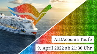 Die Taufe von AIDAcosma 💙❤️💛💚 [upl. by Eidob569]