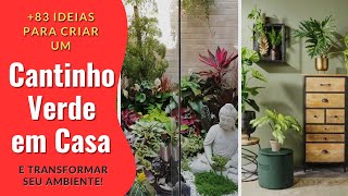 83 Ideias para Criar um Cantinho Verde em Casa e Transformar Seu Ambiente [upl. by Letsyrc]