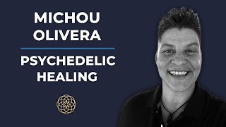 Psychedelic Conversations  Michou Olivera  Psychedelic Healing 133 [upl. by Herald]