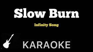 Infinity Song  Slow Burn  Karaoke Guitar Instrumental [upl. by Asen606]