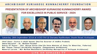 ARCHBISHOP KURIAKOSE KUNNACHERRY AWARD FOR EXCELLENCE IN PUBLIC SERVICE  2024 [upl. by Rafaela976]