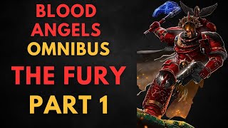 WARHAMMER 40000 Lore blood angels Omnibus the fury part 1 [upl. by Dinerman]