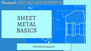 Autodesk Inventor  Sheet Metal Basics [upl. by Rairb]