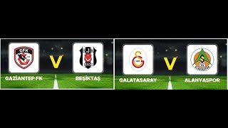 GALATASARAYALANYASPOR amp GAZİANTEP FKBEŞİKTAŞ CANLI YAYIN [upl. by Annhoj]