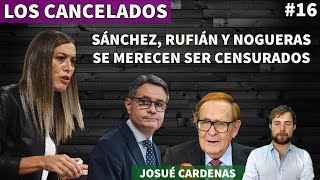 ⛔ SÁNCHEZ RUFIÁN Y NOGUERAS SE MERECEN SER CENSURADOS ⛔ [upl. by Slifka]