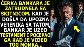 ĆERKA BANKARA JE ZATRUDNELA SA SKITNICOM ALI NJEN OTAC JE POCEPAO TESTAMENT KAD JE VIDEO TOG MOMKA [upl. by Oflunra]