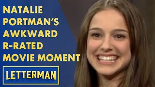 Natalie Portmans Awkward RRated Movie Moment  Letterman [upl. by Eurd]