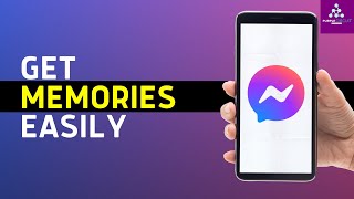 How to Get Memories on Messenger  Full Guide 2024 [upl. by Ihsorih]